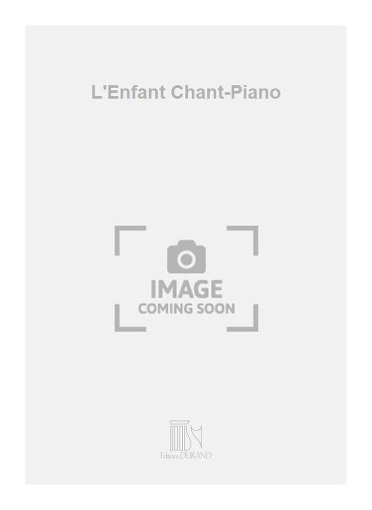 L'Enfant Chant-Piano